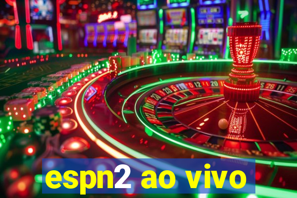 espn2 ao vivo